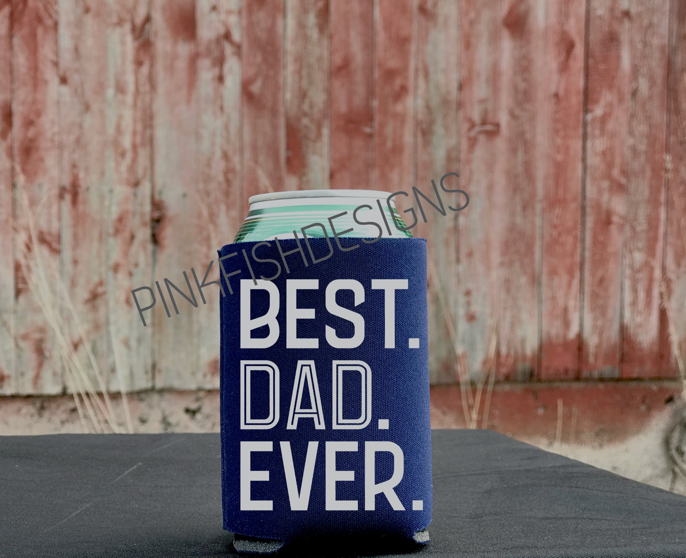 Best Dad Ever Stubby Holder