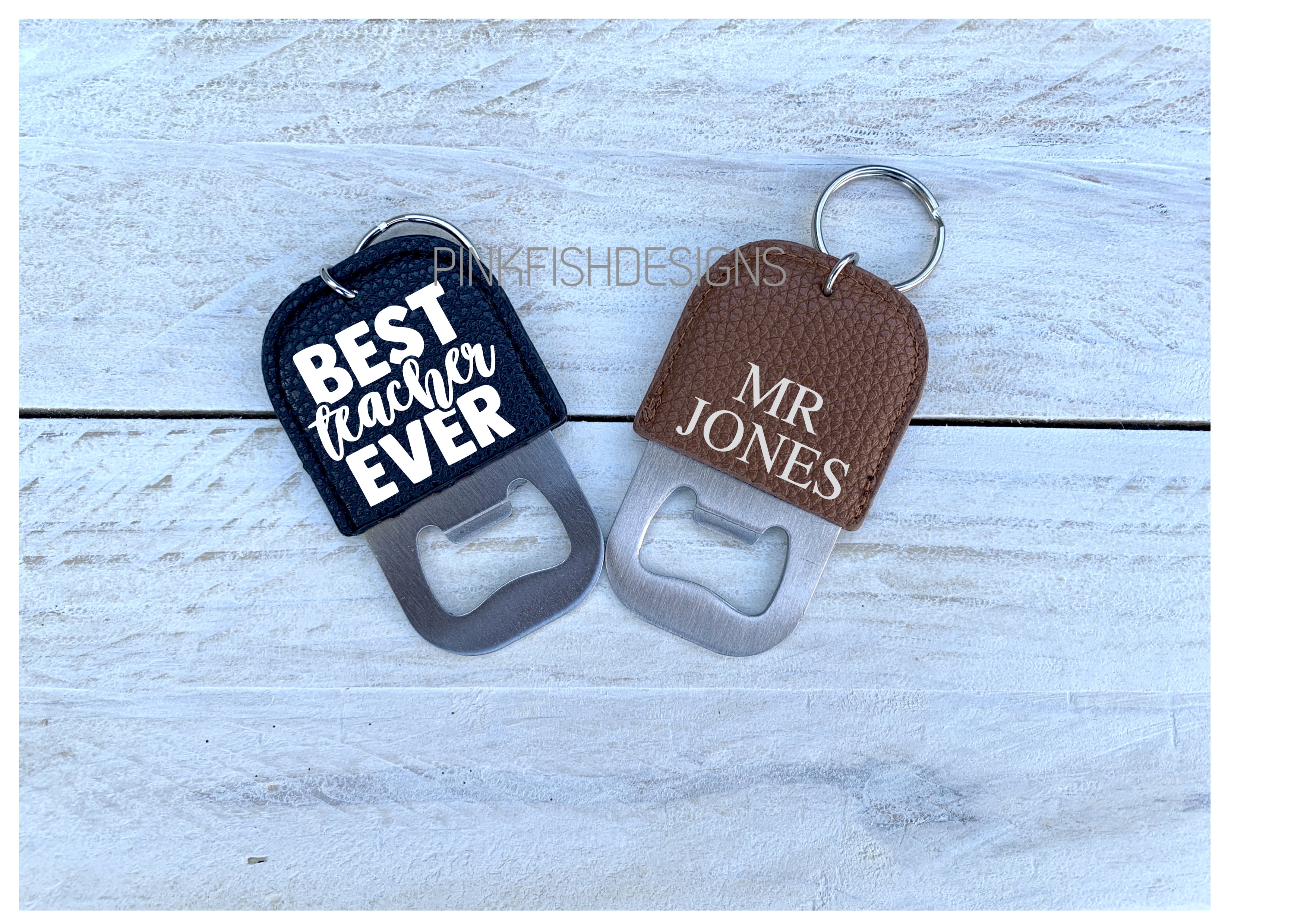 Best Teacher Ever Bottle Opener