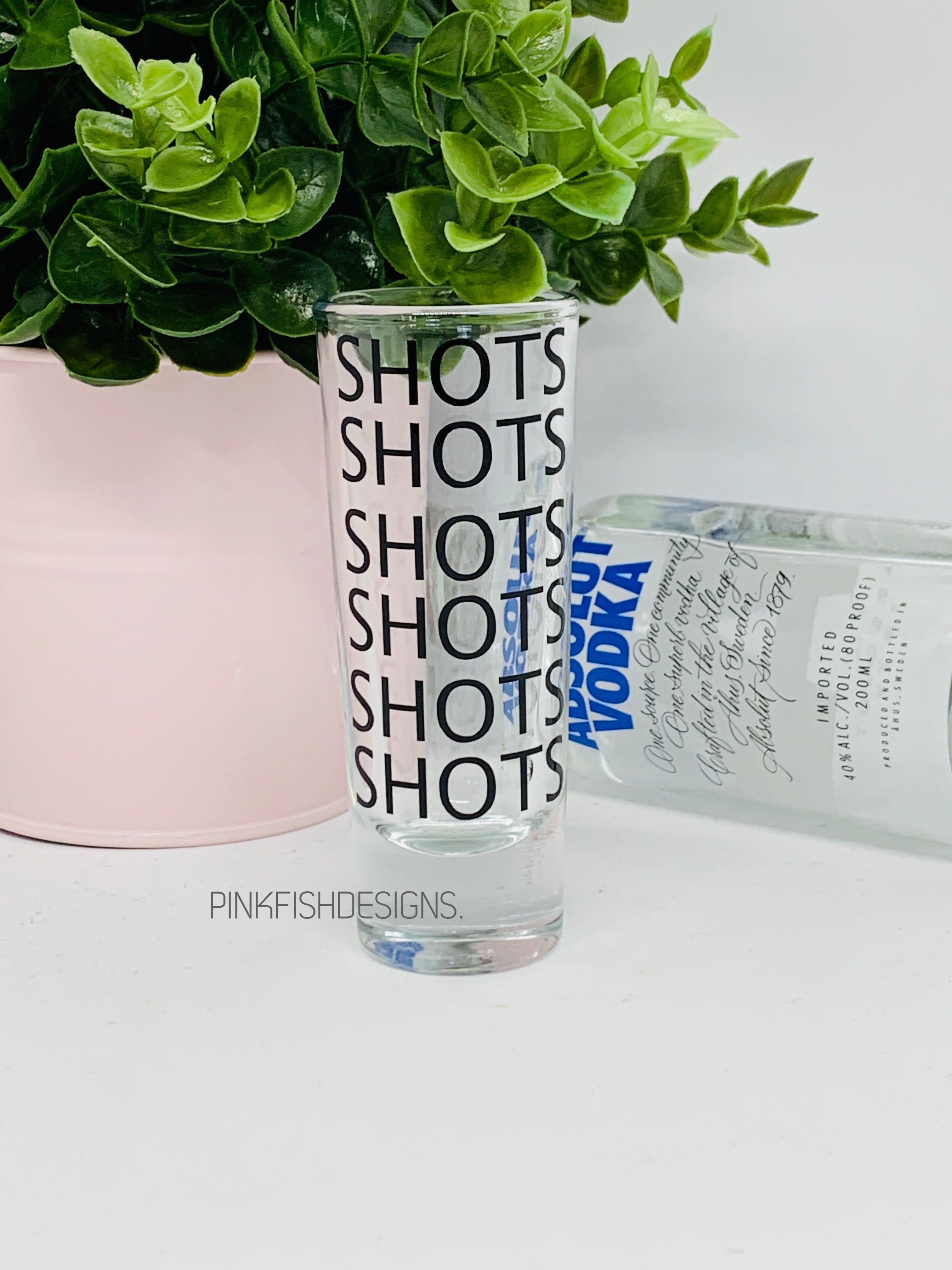 Shots Shots Shots Shot Glasses