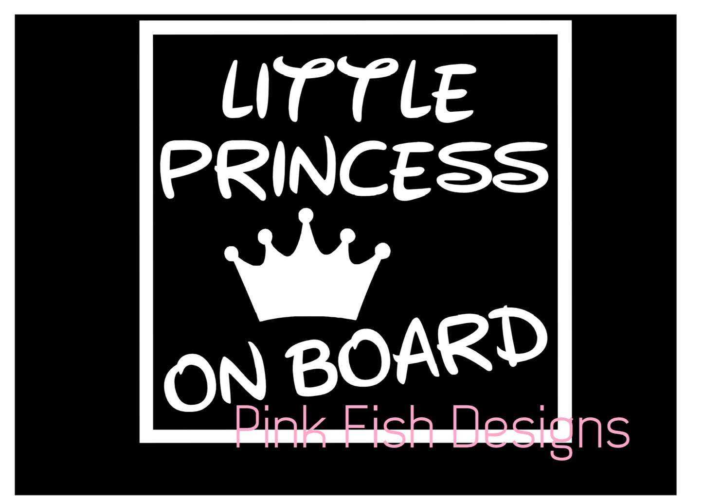 LITTLE PRINCESS ON BOARD SIGN