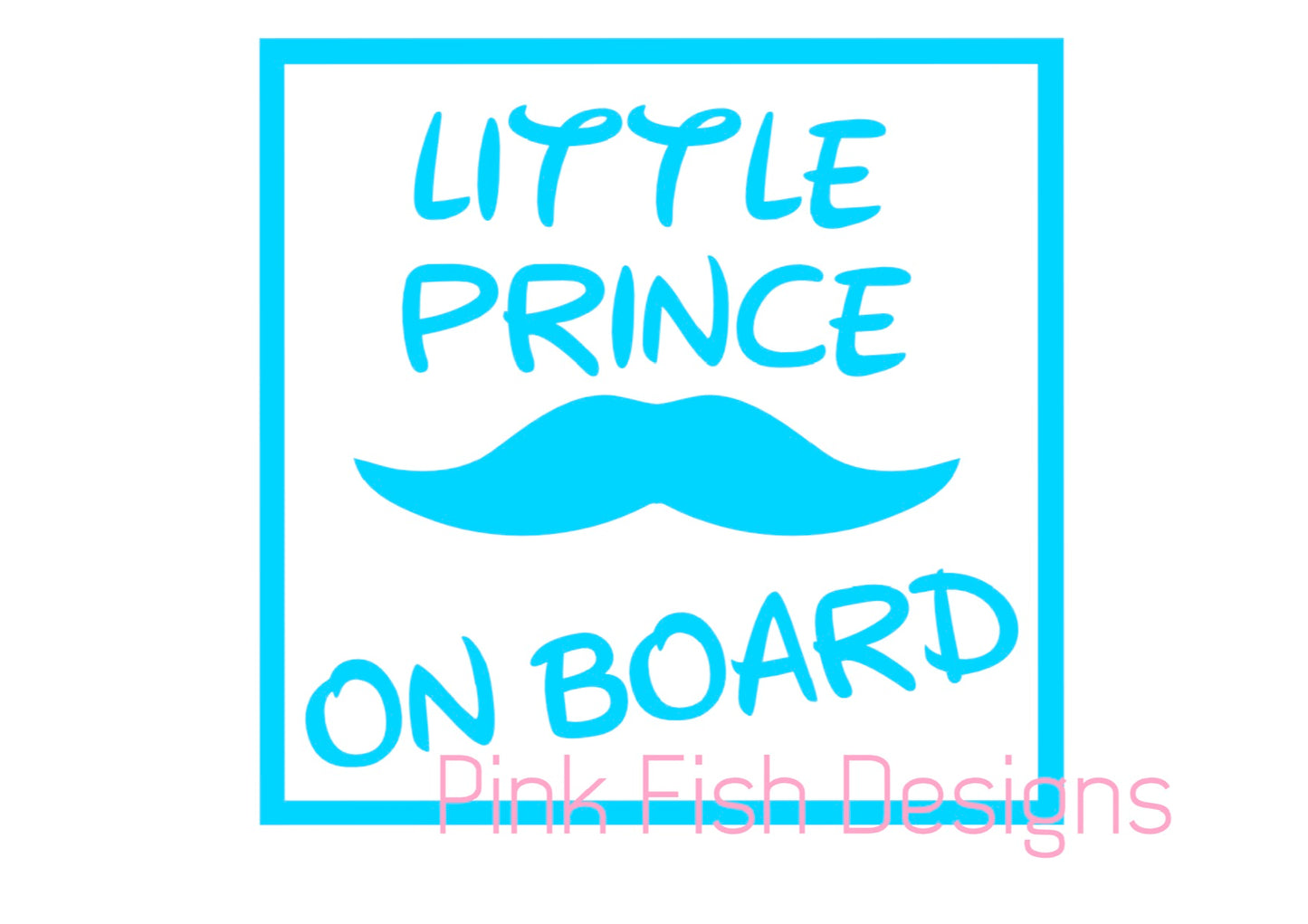 LITTLE PRINCE ON BOARD SIGN